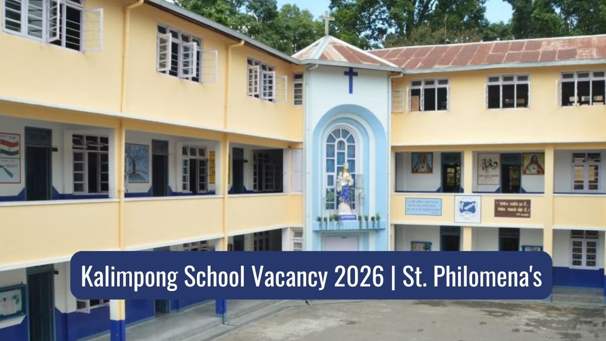Kalimpong School Vacancy 2026 St. Philomena's