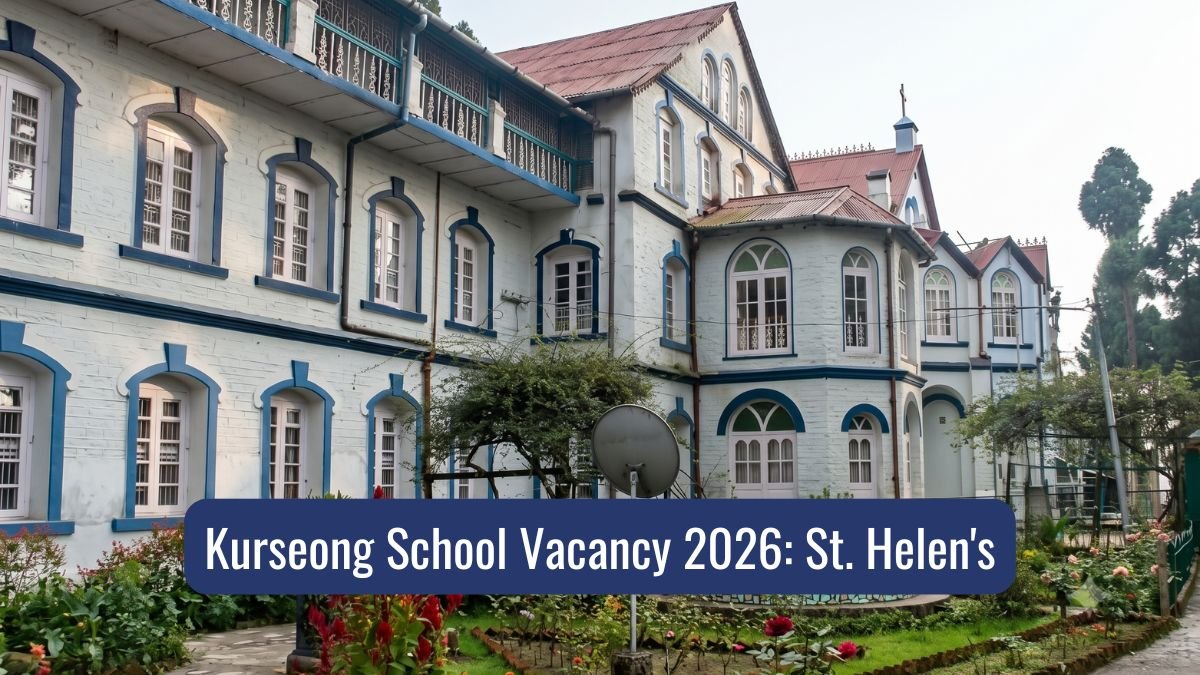 Kurseong School Vacancy 2026 St. Helen's Secondary School