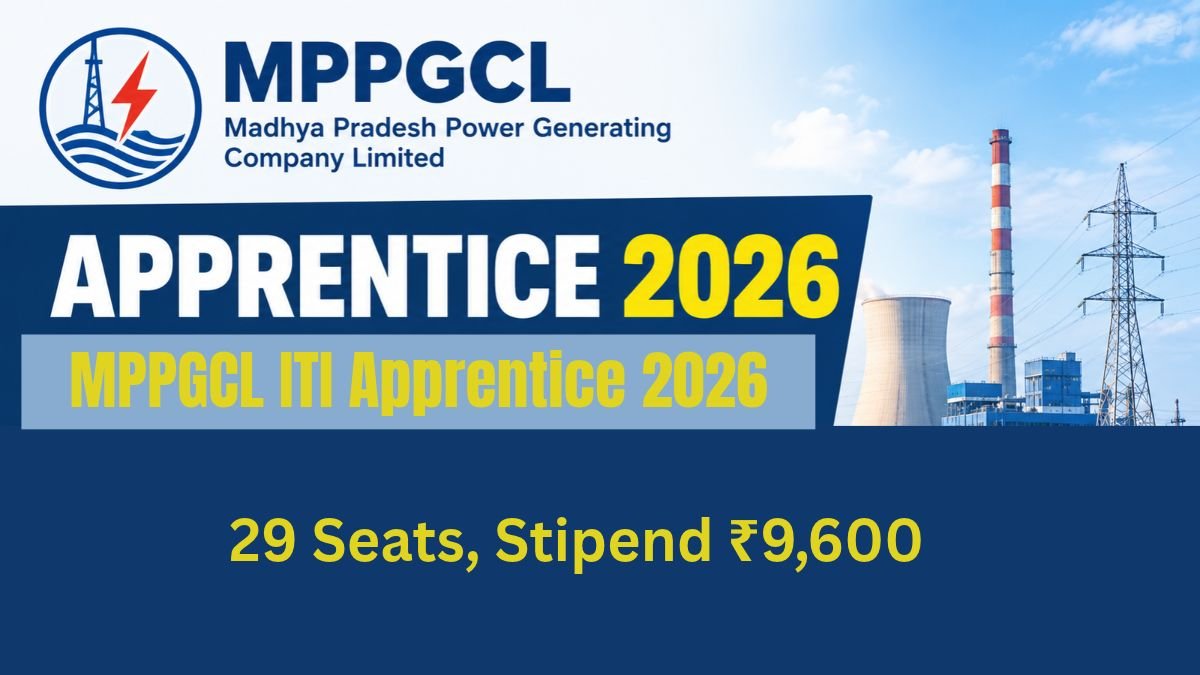 MPPGCL ITI Apprentice 2026 - 29 Seats, Stipend ₹9,600