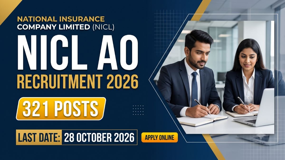 NICL AO Recruitment 2026 321 Posts, Last Date 28 October