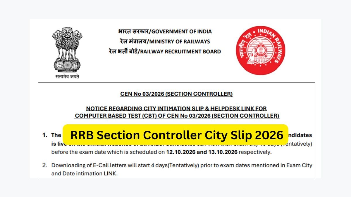 RRB Section Controller City Slip 2026 Released, Exam on 12 Oct