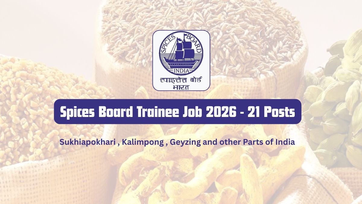 Spices Board Trainee Job 2026 - 21 Posts, Stipend ₹20,000