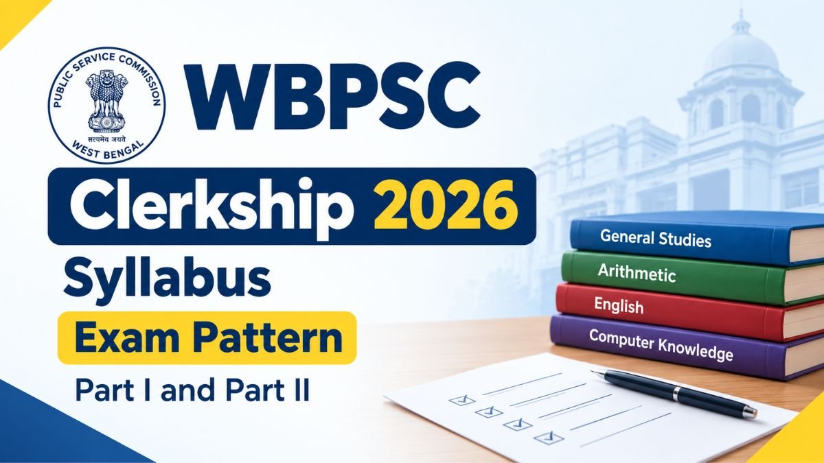 WBPSC Clerkship Syllabus 2026 Exam Pattern Part I and Part II