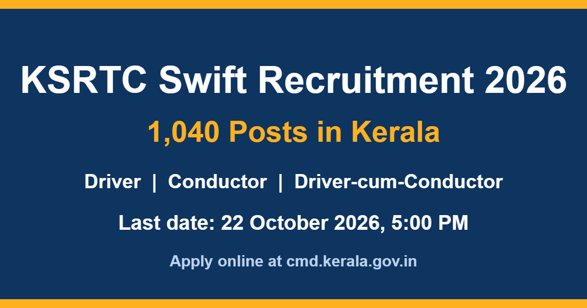 KSRTC Swift recruitment 2026 banner: 1,040 Driver, Conductor and Driver-cum-Conductor posts in Kerala