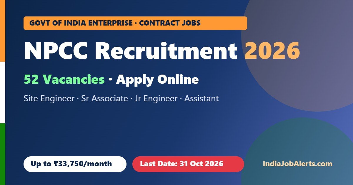 NPCC Recruitment 2026 notification for 52 Site Engineer, Sr Associate, JE and Assistant posts